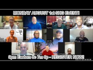 SHG Monday Night August 1st - Major Game Changer! Register for the Webinar Now. Only 1000 Spots FULL